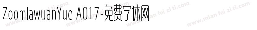 ZoomlawuanYue A017字体转换